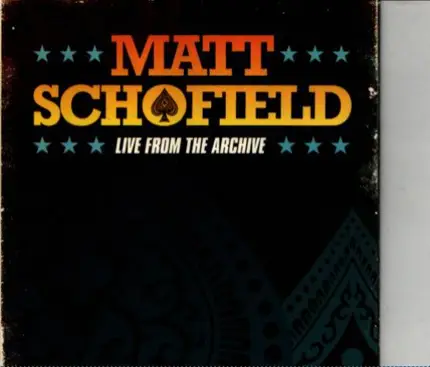 Matt Schofield - Live From The Archive