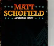 Matt Schofield - Live From The Archive