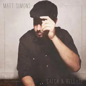 Matt Simons - Catch &  Release