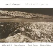 CD - Matt Slocum - Black Elk's Dream - Digipak
