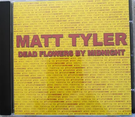 Matt Tyler - Dead Flowers By Midnight