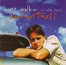 Double CD - Matt Walker & Ashley Davies - Soul Witness