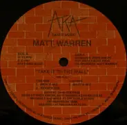 Matt Warren - Take It To The Wall