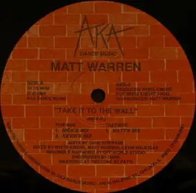 Matt Warren - Take It To The Wall