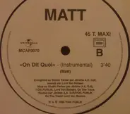 Matt - On Dit Quoi ?