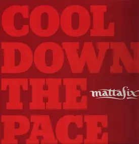 Mattafix - Cool Down The Pace