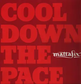 Mattafix - Cool Down The Pace