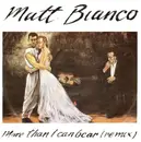 7'' - Matt Bianco - More Than I Can Bear (Remix) / Matt's Mood (Remix)
