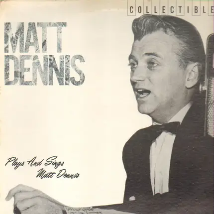 Matt Dennis - Plays and sings
