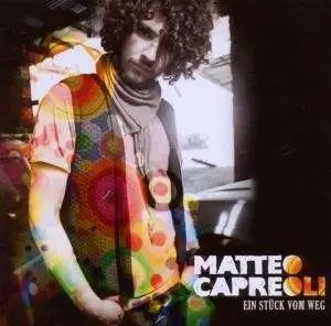 Matteo Capreoli - Ein Stueck Vom Weg