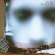 CD - Matt Elliott - The Mess We Made