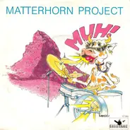 Matterhorn Project - Muh!