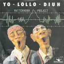 12'' - Matterhorn Project - Yo-Lollo-Diuh