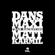 MATT KARMIL - Dans-Maxi Fran Nacksving