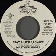 Matthew Moore - Stay A Little Longer