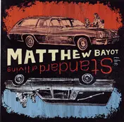 Matthew Bayot - The Standard Of Living