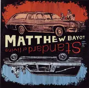 CD - Matthew Bayot - The Standard Of Living