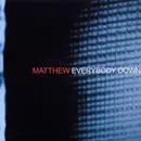 CD - Matthew - Everybody Down