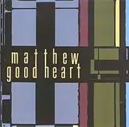 Matthew Goodheart - Songs from the Time of Great Questioning