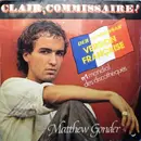 7inch Vinyl Single - Matthew Gonder - Clair, Commissaire!