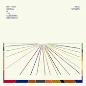 Matthew Halsall & The Gondwana Orchestra - Into Forever - Ltd Transparent Blue Edition