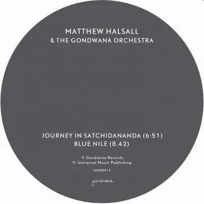 Matthew  Halsall & The Gondwana Orchestra - Journey In Satchidananda/Blue Nile