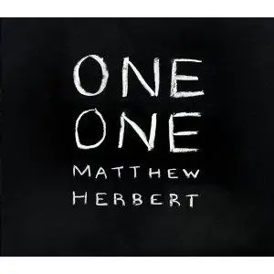 Matthew Herbert - One One
