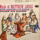 LP - Matthew Locke , Elizabethan Consort Of Viols , Golden Age Singers - Music Of Matthew Locke For Voices And Viols - STILL SEALED