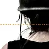 CD - Matthew Ryan Vs. The Silver State - Matthew Ryan Vs. The Silver State