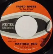 Matthew Reid - Faded Roses / Tomorrow