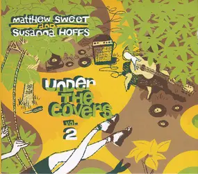 Matthew Sweet - Under The Covers Vol. 2