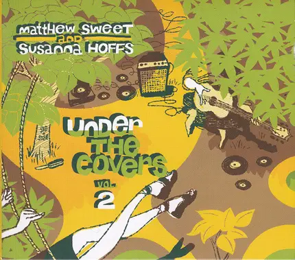 Matthew Sweet And Susanna Hoffs - Under the Covers, Vol. 2