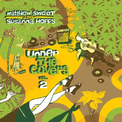 Matthew Sweet And Susanna Hoffs - Under The Covers Vol. 2