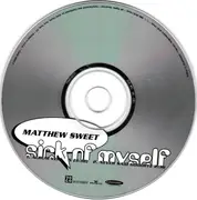 CD Single - Matthew Sweet - Sick Of Myself