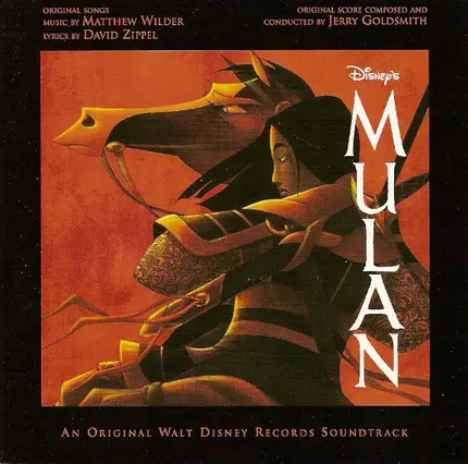 Matthew Wilder & David Zippel / Jerry Goldsmith - Disney's Mulan (An Original Walt Disney Records Soundtrack)