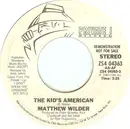 7inch Vinyl Single - Matthew Wilder - The Kid's American