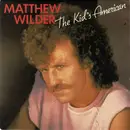 7inch Vinyl Single - Matthew Wilder - The Kid's American