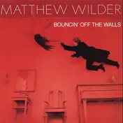 Matthew Wilder - Bouncin' off the Walls