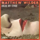 7inch Vinyl Single - Matthew Wilder - Break My Stride