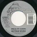 7inch Vinyl Single - Matthew Wilder - Break My Stride