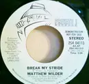 7inch Vinyl Single - Matthew Wilder - Break My Stride