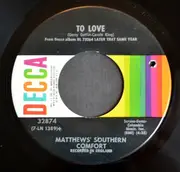 7'' - Matthews' Southern Comfort - Tell Me Why / To Love