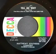 7'' - Matthews' Southern Comfort - Tell Me Why / To Love