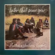 LP - Matthews' Southern Comfort - Later That Same Year