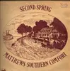 LP - Matthews' Southern Comfort - Second Spring