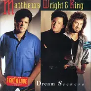 Matthews, Wright & King - Dream Seekers