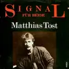 LP - Matthias Tost - Signal Für Beide