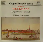 Matthias Weckmann - Organ Works Volume 1