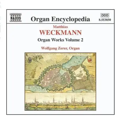 Weckmann - Organ Works Volume 2