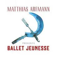 Matthias Arfmann - Presents Ballet Jeunesse